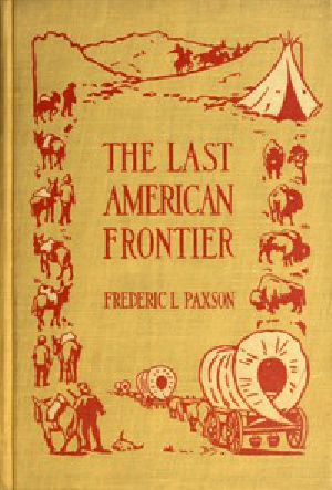 [Gutenberg 45699] • The Last American Frontier